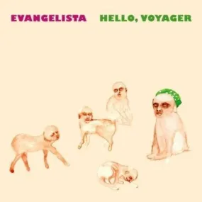 Evangelista- Hello, Voyager